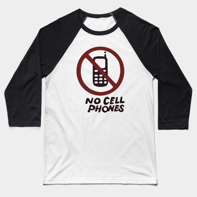 No Cell Phones Baseball T-Shirt by trollbogies